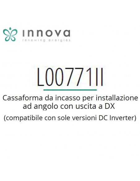 INNOVA Cassaforma per installazione ad angolo attacco DX per 2.0Compatibile solo per versioni DC inverter
